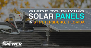 Guide to Buying Solar Panels in St Petersburg, FL